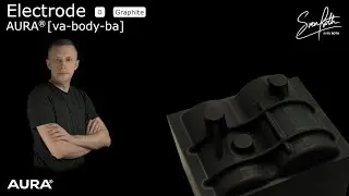Graphite Electrode with AURA&reg; [va-body-ba]