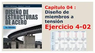 Ejercicio 4.02 | Capitulo 04 &ndash; Dise&ntilde;o de Miembros a Tensi&oacute;n &ndash; McCormac