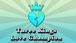 Three Kings - Love Champion - Michael Fries