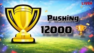 Pushing for 12000 TROPHIES 🏆 Clash Royale Live EP15