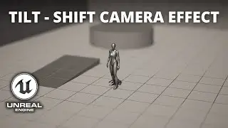 How to Make a Tilt - Shift Camera Effect in Unreal Engine 5