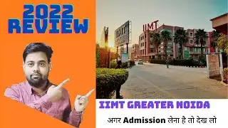 IIMT GREATER NOIDA | IIMT UNIVERSITY | IIMT COLLEGE NOIDA 2022| HONEST REVIEW☹️| FEE, PLACEMENT