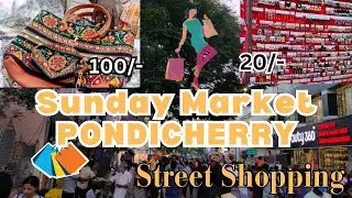 Sunday Market In Pondicherry || Street Shopping || Telugu Vlogs
