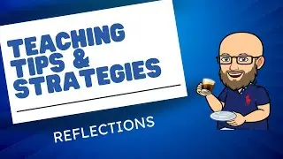 Active Learning Education Development: Reflections | Teaching Tips & Strategies