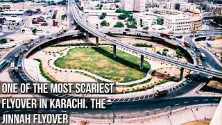 The Most Scariest Flyover in Karachi. The Jinnah Flyover. Short Tour | ROAD VIEW#20 | EK