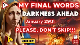MUST WATCH: GREAT DARKNESS AHEAD: DO THESE 3 THINGS NOW TO PROTECT YOUR HOME #virginmarymessage