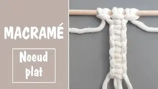 DIY - NŒUD MACRAMÉ - NŒUD PLAT