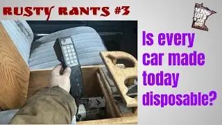 Rusty Rants 3: Disposable Cars (Minnesota is Rust)
