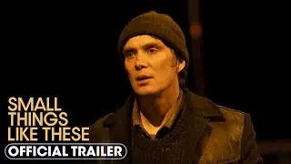SMALL THINGS LIKE THESE | Official Trailer | In Theaters November 8