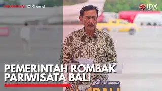 Pemerintah Rombak Pariwisata Bali | IDX CHANNEL