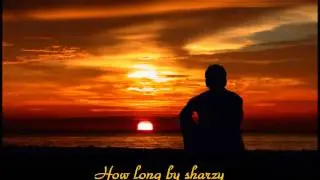 how long - sharzy