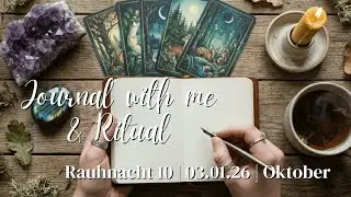 Silent Ritual: Rauhnacht 10 | Oktober | Journal with me