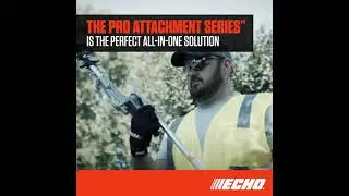 ECHO Pro Attachment Series - Choose Your Power!