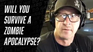 Navy Seal on How to Survive a Zombie Apocalypse