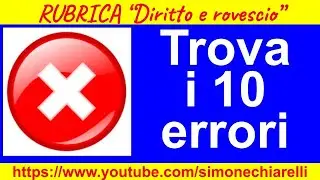 Trova i 10 errori nella esposizione di Simone Chiarelli (7/12/2024)