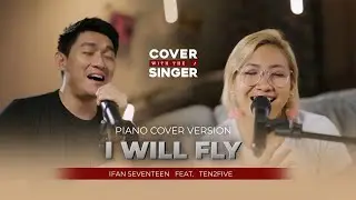 TEN2FIVE FT IFAN SEVENTEEN -I WILL FLY | COWIS #41 (Piano Version)