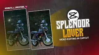 💥😎एकदम जबरदस्त Splendor Lover यांच्यासाठी खास व्हिडिओ| Splendor Lover Status Editing Capcut|