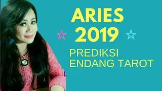 PERUNTUNGAN ZODIAC ARIES 2019 | YEARLY HOROSCOPE | Endang Tarot - Fortune Teller (Indonesia)