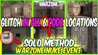 WARZONE GLITCH IN ALL 6 Nuke event CODE LOCATIONS SOLO Easy METHOD MW COD PS4 XB1 PC A.P 1.22