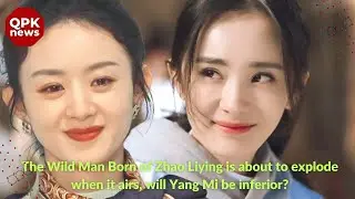 Do you think Yang Mi can compete withof Zhao Liying's explosive potential  QPK news