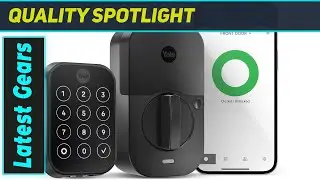 Yale Assure Lock 2: Best Smart Lock Design with Some App Issues