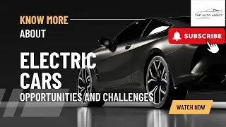 The Rise Of Electric Vehicles EV's Opportunities and Challenges-TheAutoAddict