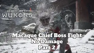 Black Myth Wukong - Macaque Chief Boss Fight Part 2 [No Damage]