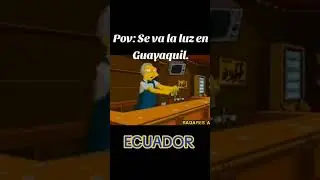 Se va la #luz en #guayaquil y en todo el #ecuador #cortesdeenergia #HUMOR &bull; Los Simpsons lo volviero
