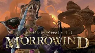 Let's Play │ Morrowind │ 110 │ Trueflame
