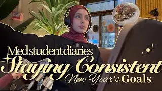 STAYING CONSISTENT with our goals | this is the turning point -med student chronicles