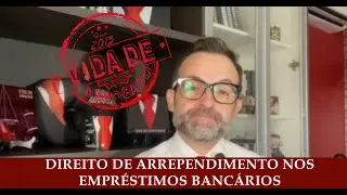 DIREITO DE ARREPENDIMENTO NOS EMPR&Eacute;STIMOS BANC&Aacute;RIOS