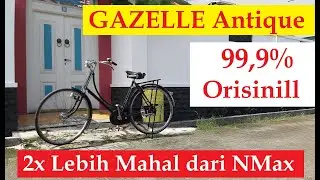 Sepeda Onthel Antik GAZELLE Holland Full Orisinil Layak Kontes Layak Koleksi | Old & Antique Bicycle