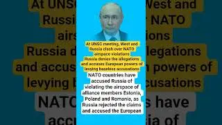At UNSC meeting, West and Russia clash over NATO airspace violationsRussia#russiaukrainewar