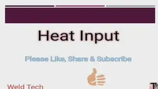 Heat input calculation during welding | heat input | heat input in welding | heat input calculation