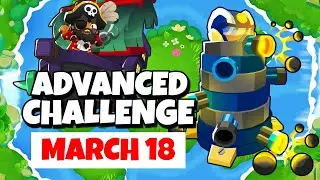 BTD6 Advanced Challenge | D.D.T. Problems! | March 18, 2023