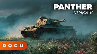 Panther: Panzer V (ЛЕГЕНДАРНЫЙ ТАНК &laquo;ПАНТЕРА&raquo;, ГЕРМАНСКАЯ ВОЕННАЯ МАШИНА, ВТОРАЯ МИРОВАЯ ВОЙНА, Д...