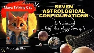 Seven Astrological Configurations - Cosmic Dance Moves Explained