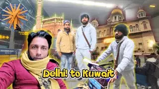Airport par puri rat Jage 😱 | Delhi to Kuwait |