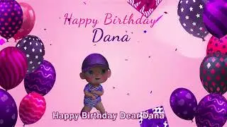 Happy Birthday Dana! Personalized Birthday Song for Dana