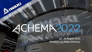 ACHEMA 2022 IWAKI CO., LTD.