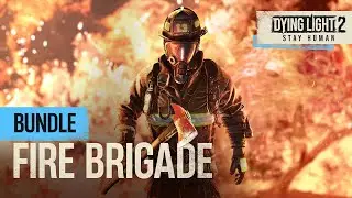Dying Light 2: Stay Human &mdash; Fire Brigade Bundle