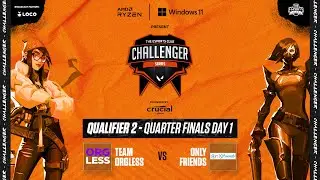 Orgless vs Only Friends | TEC Challenger Series Qualifier 2 | Quarter Finals | BO3