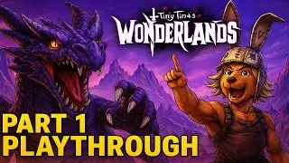 Tiny Tina's Wonderlands Playthrough PC - Spore Warden Trial Run!