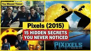 Pixels (2015) Explained: 15 Behind-the-Scenes Secrets Fans Missed
