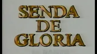 SENDA DE GLORIA - 1987