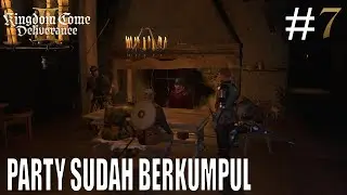 MENGUMPULKAN ANGGOTA PARTY DRY DEVIL - Kingdom Come: Deliverance II part 7