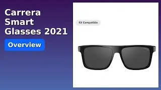 REVIEW (2026): Carrera Smart Glasses 2021. Features.