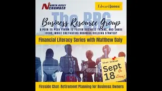 The Business Resource Group (BRG) with a Financial Literacy Series with Matt Daly and Edwards Jones