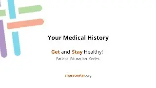 2 | Your Medical History | Get and Stay Healthy!