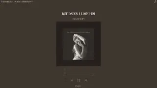 taylor swift - but daddy i love him (slowed + reverb)